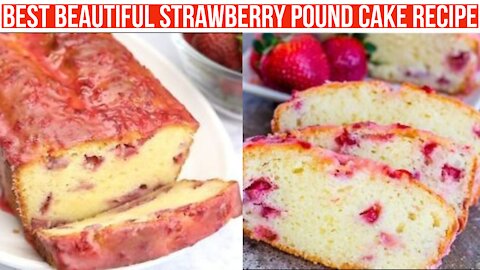 Best Beautiful Strawberry Pound Cake Recipe