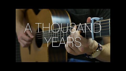 Christina Perri - A Thousand Years - Fingerstyle Guitar Cover