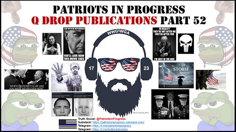 Patriots In Progress: Q Drop Publications Part 52