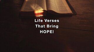 Service 11-7-2021 | Life Verses That Bring HOPE!