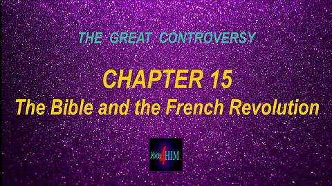 The Great Controversy - CHAPTER 15