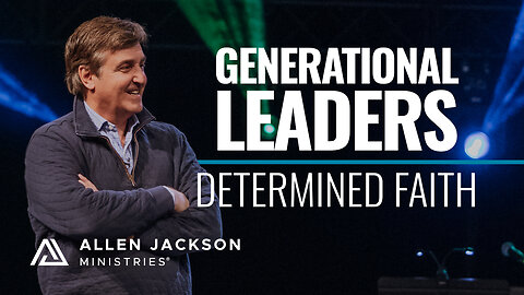 Determined Faith - Generational Leaders