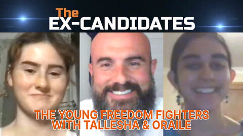 Tallesha & Oraile Interview – The Young Freedom Fighters - ExCandidates Ep36