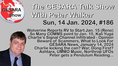 2024-01-14, GESARA Talk Show 186 - Sunday