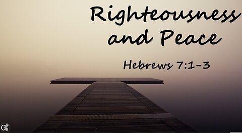 Righteousness and Peace