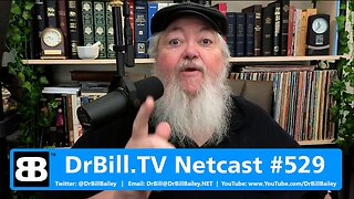 DrBill.TV #529 - "The AI Overview Edition!"
