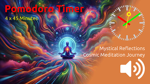 🍅 ⏰ 4 x 45min ~ Cosmic Meditation Journey | Mystical Reflections