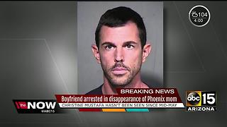Boyfriend arrested in disappearance of Phoenix mom