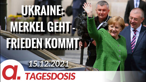 Ukraine: Merkel geht und der Frieden kommt | Von Peter Haisenko