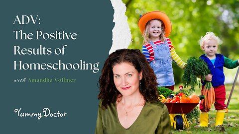 ADV: The Positive Results of Homeschooling