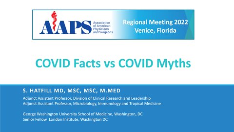 COVID Facts vs COVID Myths - Steven Hatfill, MD