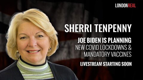 Dr. Sherri Tenpenny - Joe Biden Is Planning New Covid Lockdowns & Mandatory Vaccines
