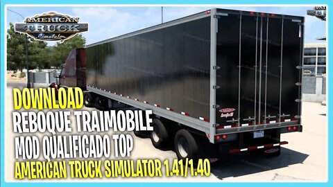 REBOQUE BAÚ TRAILMOBILE 1.41 1.40 AMERICAN TRUCK SIMULATOR