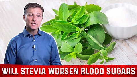 Does Stevia Affect your Blood Sugar? – Dr. Berg