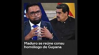 Los presidentes de Venezuela y Guyana se reúnen para tratar el tema del Esequibo