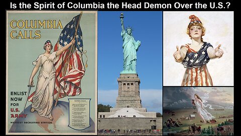 Is the Spirit of Columbia the Head Demon Over the United States?