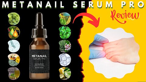 Metanail Complex Reviews: Is Metanail Serum Pro Really Effective for Toenail Fungus?