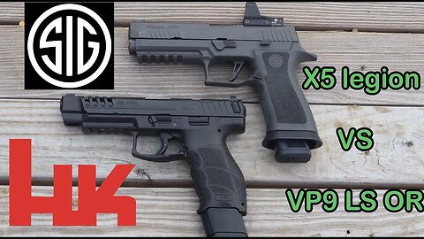 Sig Sauer X5 Legion vs H&K VP9 Long Slide Optics Ready / Best Competition Polymer Pistol?