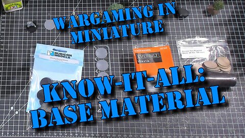 Wargaming in Miniature ☺ Know-it-All ▤ Base Materials