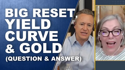Big Reset, Yield Curve & Gold | Q&A with Lynette Zang & Eric Griffin
