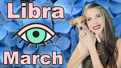 Libra March 2022 Horoscope in 3 Minutes! Astrology for Short Attention Spans - Julia Mihas