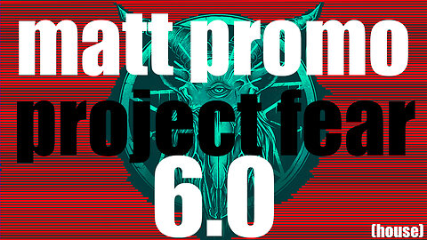 MATT PROMO - Project Fear 6.0 (03.05.22)