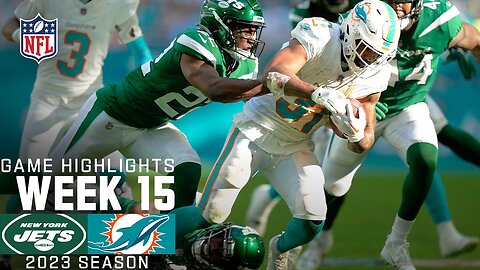 New York Jets vs. Miami Dolphins Game Highlights - NFL 2023 Week 15