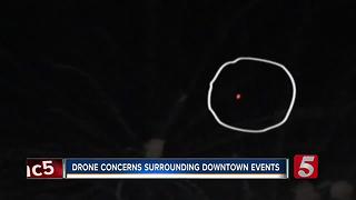 Drone Spotted Dangerously Close To Downtown Fireworks