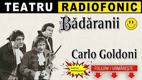 Carlo Goldoni - Badaranii | Teatru radiofonic