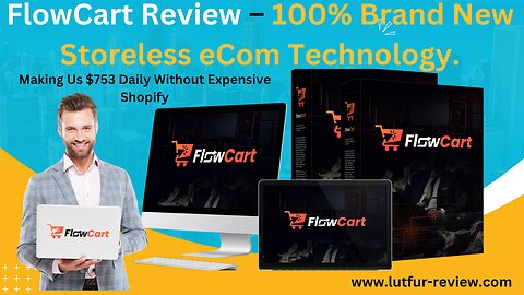 FlowCart Review – 100% Brand New Storeless eCom Technology.