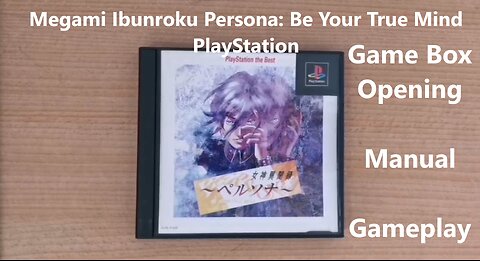 Megami Ibunroku Persona: Be Your True Mind PlayStation Game Box Opening Manual Viewing and Gameplay