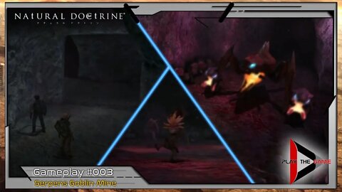 Natural Doctrine #003 - Serpens Goblin Mine [PT-BR][Gameplay]
