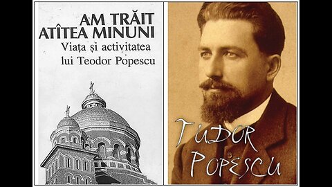 Am trait atâtea minuni. Viața și lucrarea lui Teodor Popescu