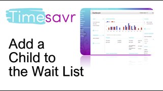 TimeSavr Add a Child to the Waitlist