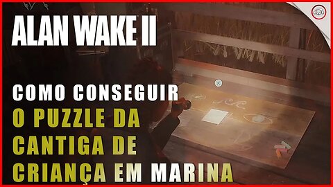 Alan Wake 2, Como resolver o puzzle da cantiga de criança em Marina do Billie Bright Falls