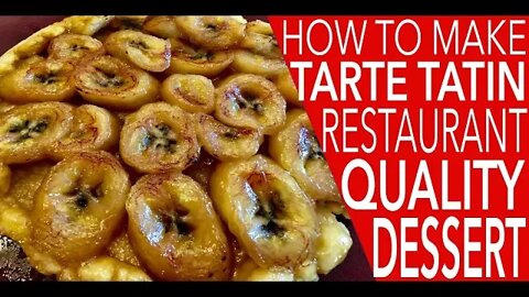 HOW TO MAKE TARTE TATIN RESTAURANT QUALITY DESSERT | Kitchen Bravo