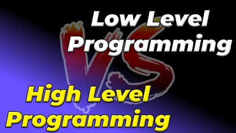 High level vs Low level Programming Language