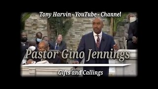 Pastor Gino Jennings - Gifts and Callings