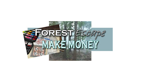 Forest Escape Make Money from Home