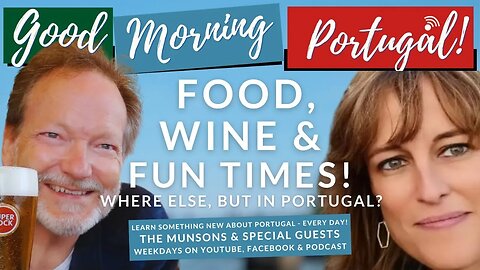 Food, Wine & Fun Times with Carl, James & Ana on Good Morning Portugal!
