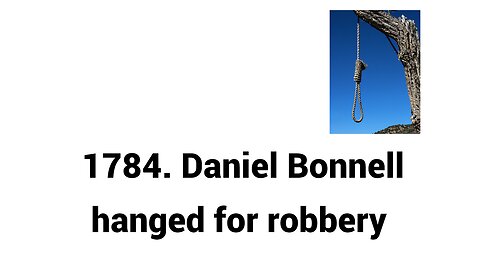 Daniel Bonnell - Executed for Robbery