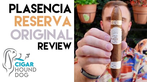Plasencia Reserva Original Cigar Review