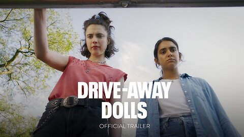 Drive-Away Dolls - Official Trailer