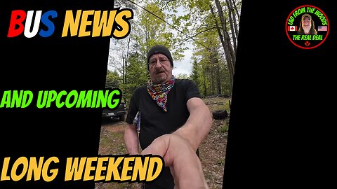 05-14-24 | Bus News And Upcoming Long Weekend | Part 2