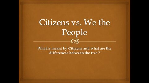 Citizens versus We the People