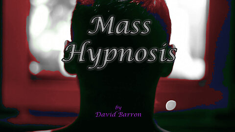 Mass Hypnosis by David Barron