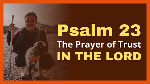Find Tranquility and Security: Inspiring Prayer with Psalm 23