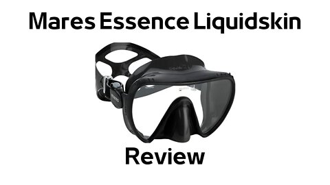 Mares Essence Liquidskin Scuba Diving Mask Review