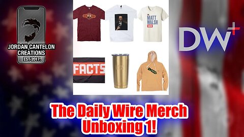 THE DAILY WIRE SELLS WHAT??!! Daily Wire Merch Unboxing 1! @DailyWirePlus