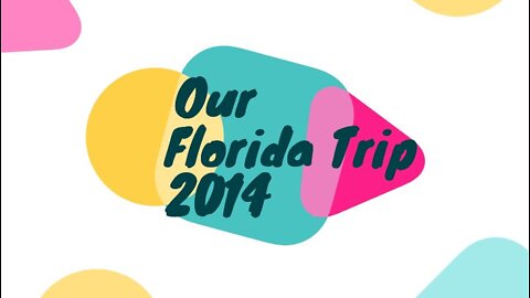 Our Florida Trip 2014